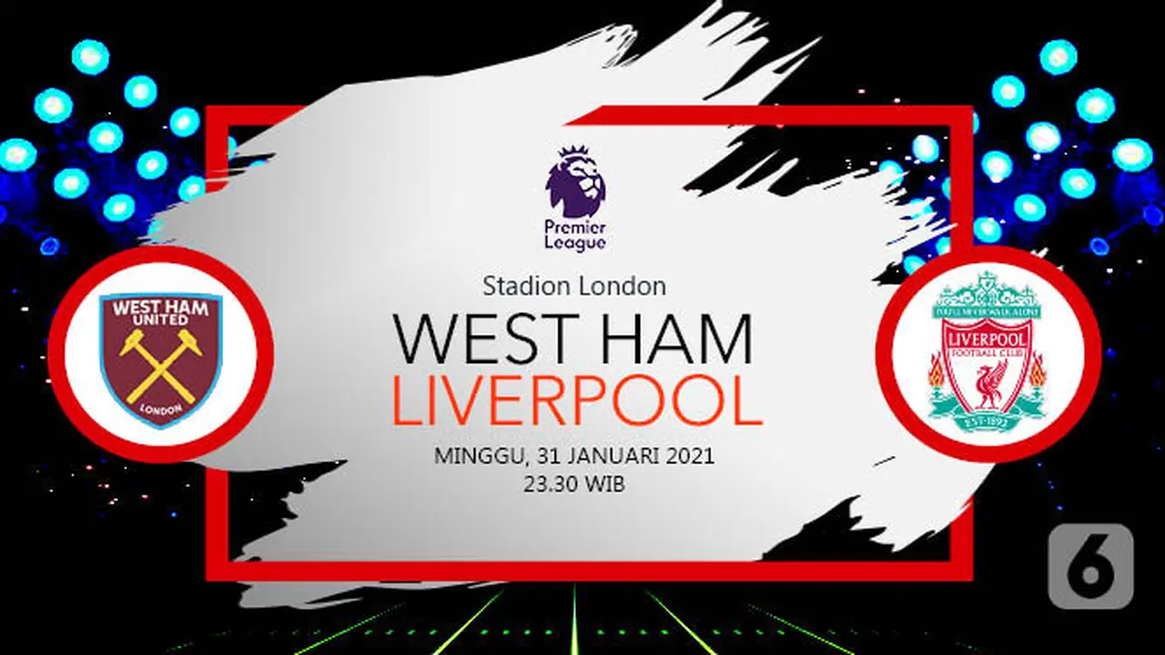 PREDIKSI West Ham United vs Liverpool
