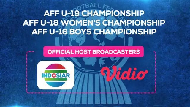 Berita video promosi nantikan kompetisi Piala AFF U-19, U-16 dan U-18 Putri di Indosiar dan Vidio