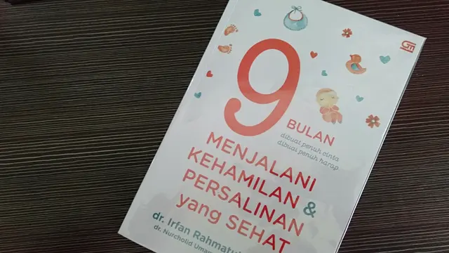 9 bulan menjalani kehamilan dan persalinan yang sehat  1