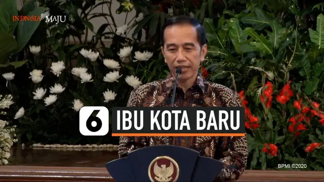 VIDEO: Jokowi Jamin Ibu Kota Baru Bebas Banjir dan Macet