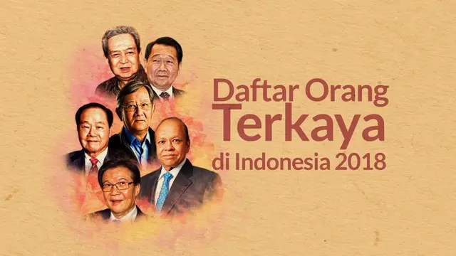 Siapa saja nama yang masuk dalam daftar orang terkaya di Indonesia?