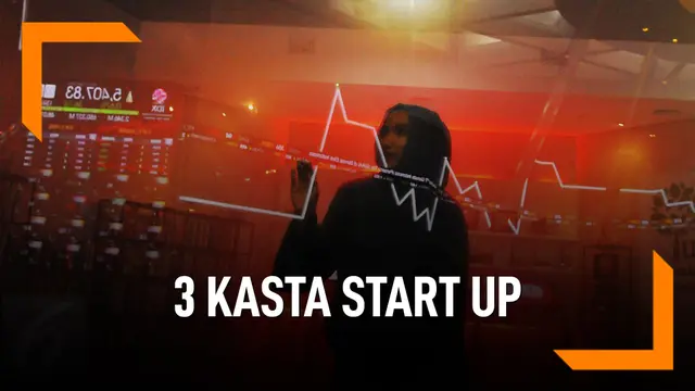 VIDEO: Ini 3 Kasta Start Up, Perlu Diketahui