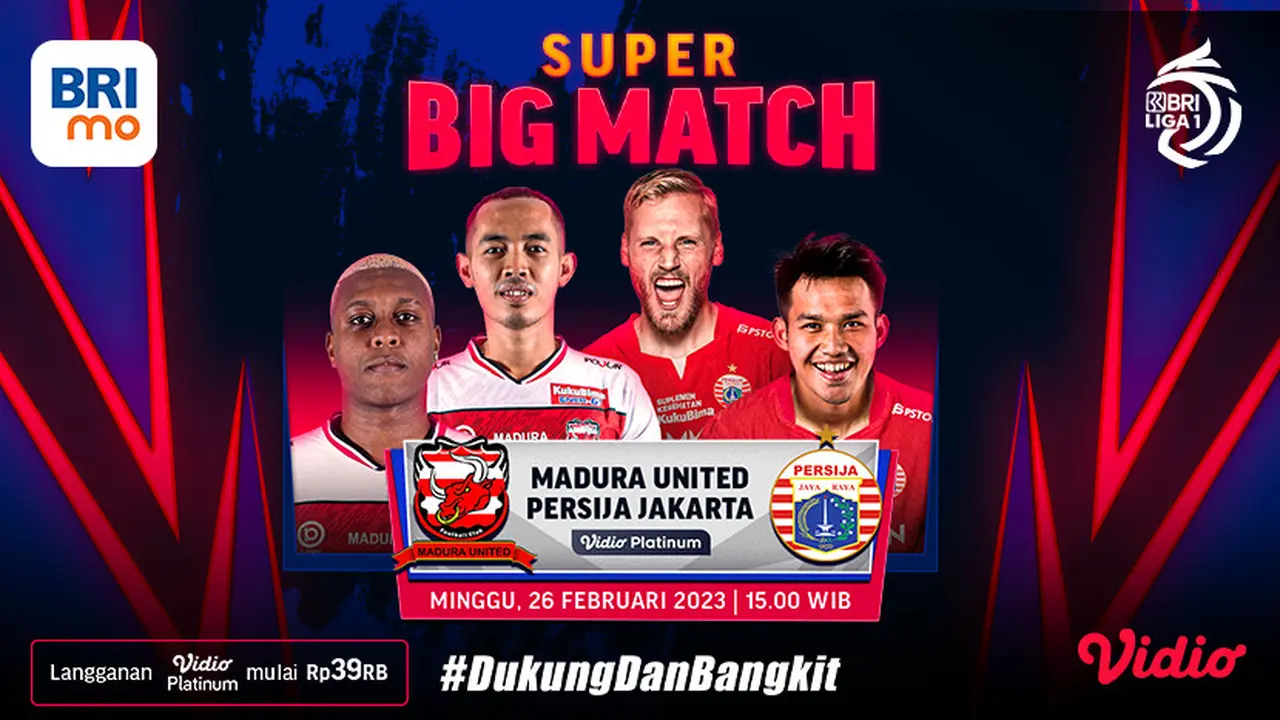 Live Streaming Big Match BRI Liga 1 Persija Jakarta Vs Madura United di Vidio Minggu, 26 Februari