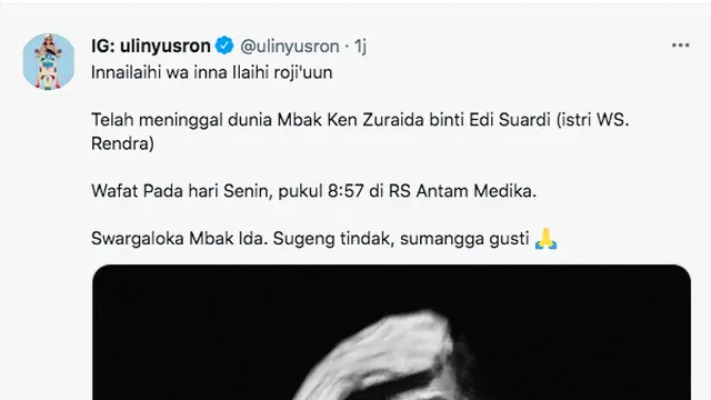 Istri WS Rendra, Zuraida binti Edi Suardi, meninggal dunia. (twitter Ulin Yusron)