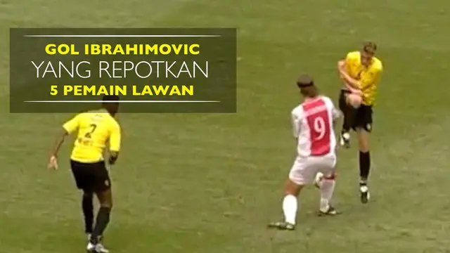 Gol Ibrahimovic yang Repotkan 5 Pemain Lawan