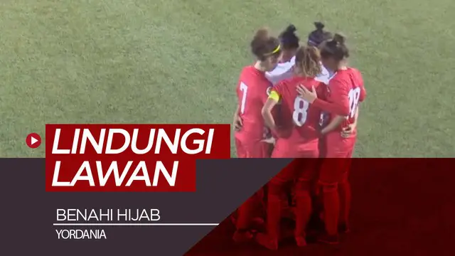 VIDEO: Tim di Yordania Lindungi Pemain Lawan yang Benahi Hijab di Lapangan