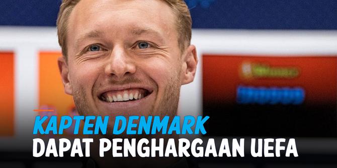 VIDEO: Kapten Denmark Dapat Penghargaan UEFA Usai Jadi Penyelamat Christian Eriksen