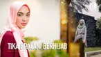 Tika Bravani kini mengubah penampilannya dengan memakai hijab