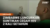 Zimbabwe Luncurkan Suntik HIV 2 Kali Setahun, Harapan Baru Cegah Infeksi