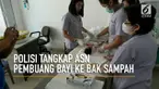 Petugas Polsek Tambora Jakarta Barat menangkap seorang asisten rumah tangga yang membuang bayi ke bak sampah, polisi kini masih mendalami motif pembuangan bayi tersebut