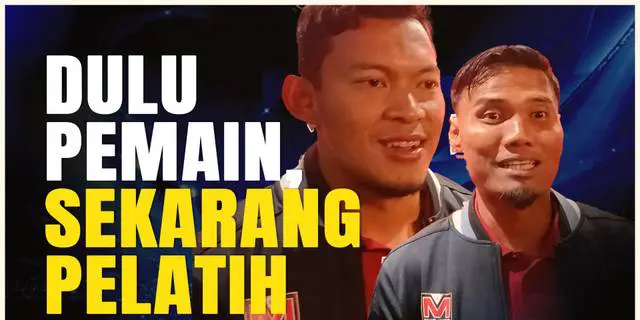 VIDEO: Kisah Aditya Putra Dewa dan Joko Ribowo, dari Pemain Hingga Jadi Pelatih Malut United