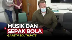 Berita video Pelatih Timnas Inggris, Gareth Southgate, membahas soal pengaruh musik dalam sepak bola.