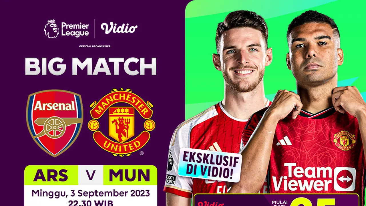 Link Live Streaming Arsenal Vs Manchester United di Vidio, 3 September 2023