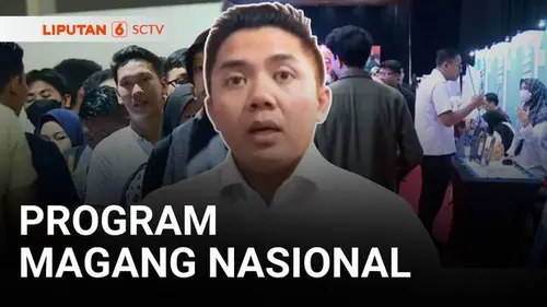 VIDEO: Pendaftaran Program Magang Nasional Diperpanjang, Berapa yang Bakal Diterima?