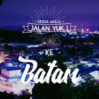Kerja Mulu, Jalan Yuk ke Batam. (Digital Imaging: M. Iqbal Nurfajri/Bintang.com)