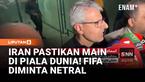 Pemerintah Iran memastikan tim nasional sepak bola mereka tetap akan tampil di Piala Dunia 2026. Iran meminta FIFA menjamin kondisi yang adil dan bebas dari kepentingan politik bagi seluruh peserta turnamen yang digelar di Amerika Serikat, Kanada, da...