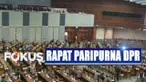 Jumlah anggota DPR yang hadir hanya 307 orang dari total 556 jumlah keseluruhan anggota.