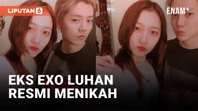 VIDEO: Eks EXO Luhan Resmi Menikahi Kekasinya Setelah Pacaran 5 Tahun