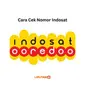 Cara cek nomor indosat (Sumber: Diva Nurhaliza)