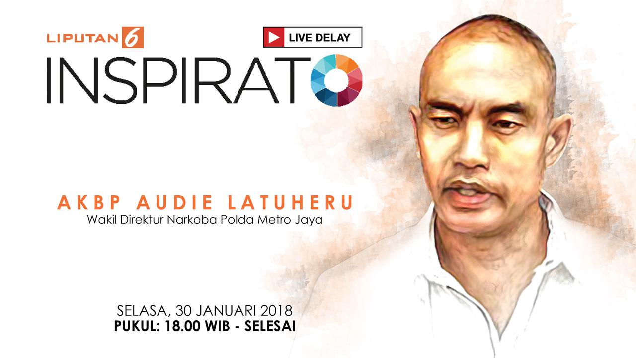 Saksikan Inspirato Bersama AKBP Audie Latuheru