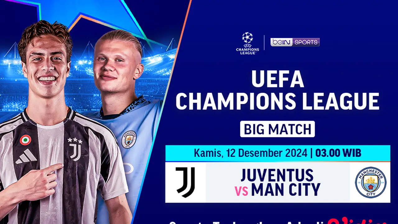 Big Match Liga Champions: Juventus vs Manchester City Matchweek 6 di Vidio