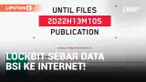 Negosiasi Gagal, LockBit Sebar Data BSI ke Internet