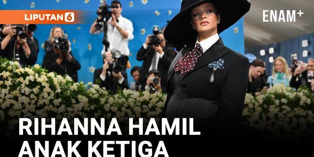 VIDEO: Rihanna Umumkan Kehamilan Ketiga Jelang Met Gala 2025