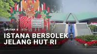 Istana Bersolek Jelang HUT Ke-81 RI
