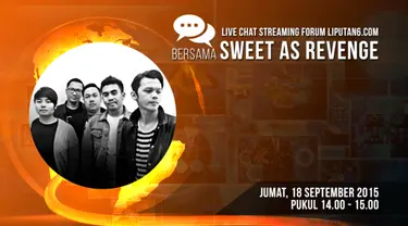 Forum Liputan6.com untuk pertama kalinya mengadakan livechat streaming pada Selasa, 18 September 2015. Bertempat di ruang redaksi Liputan6.com, Livechat Forum Liputan6.com kali ini mengundang band indie papan atas, Sweet as Revenge.

Band yang diga...