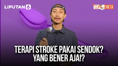 VIDEO CEK FAKTA: Ada Terapi Sendok Atasi Stroke. Masa Iya?