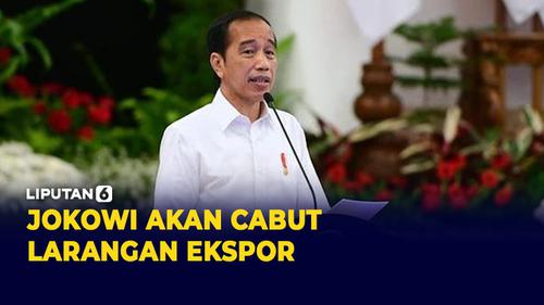 VIDEO: Jokowi akan Cabut Larangan Ekspor Bahan Baku Minyak Goreng, Kalau....