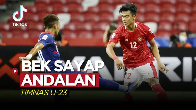 Video TikTok: 4 Pemain Sayap Bertahan yang Bisa Jadi Andalan Timnas Indonesia U-23 di SEA Games 2021