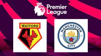 Premier League - Watford Vs Manchester City (Bola.com/Adreanus Titus)