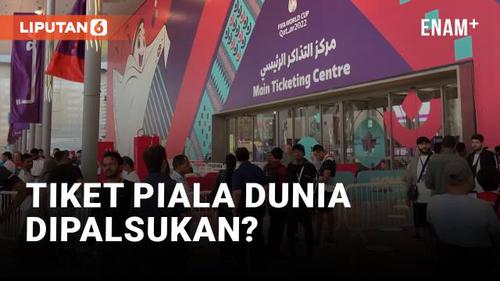 VIDEO: Sulitnya Cari Tiket Nonton Langsung Piala Dunia 2022