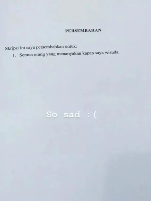 8 Potret Tulisan di Lembar Persembahan Skripsi Ini Bikin Geleng Kepala