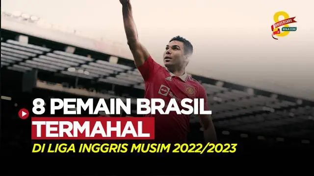 Berita Motion grafis delapan pemain asal negeri samba yang merumput di Liga Inggris musim 2022/2023, dan memiliki nilai pasar termahal. Terbaru Casemiro masuk ke dalam daftarnya setelah gabung Manchester United.