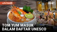 TOM YUM ASAL THAILAND MASUK DAFTAR WARISAN BUDAYA TAKBENDA UNESCO