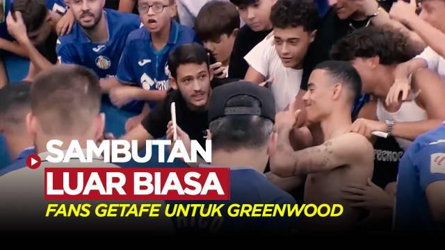 Berita Video, Mason Greenwood mendapat sambutan luar biasa dari fans Getafe pada Selasa (5/9/2023)