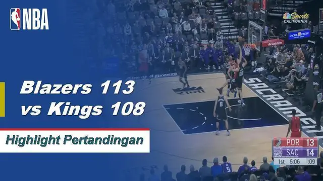 Cuplikan Hasil Pertandingan NBA : Trail Blazers 113 vs Kings 108