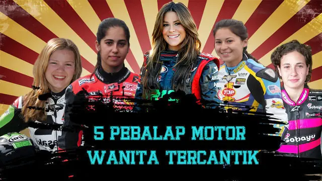 5 Pebalap Motor Tercantik Dunia 2016