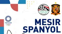 Olimpiade 2020 - Mesir Vs Spanyol (Bola.com/Adreanus Titus)
