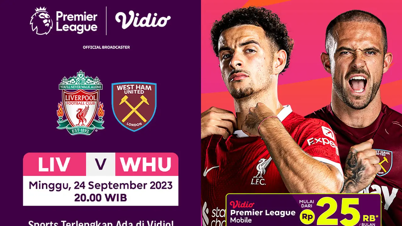 Link Live Streaming Liverpool vs West Ham di Vidio, 24 September 2023