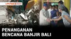 Sebanyak 18 orang meninggal dunia dan dua lainnya masih hilang usai banjir bandang yang mengepung tujuh kabupaten dan kota di Bali. Presiden Prabowo meninjau langsung kondisi korban yang terdampak banjir.