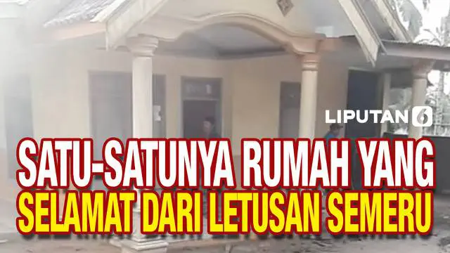 VIDEO: Viral! Rumah Ini Jadi Satu-Satunya yang Selamat dari Erupsi Gunung Semeru