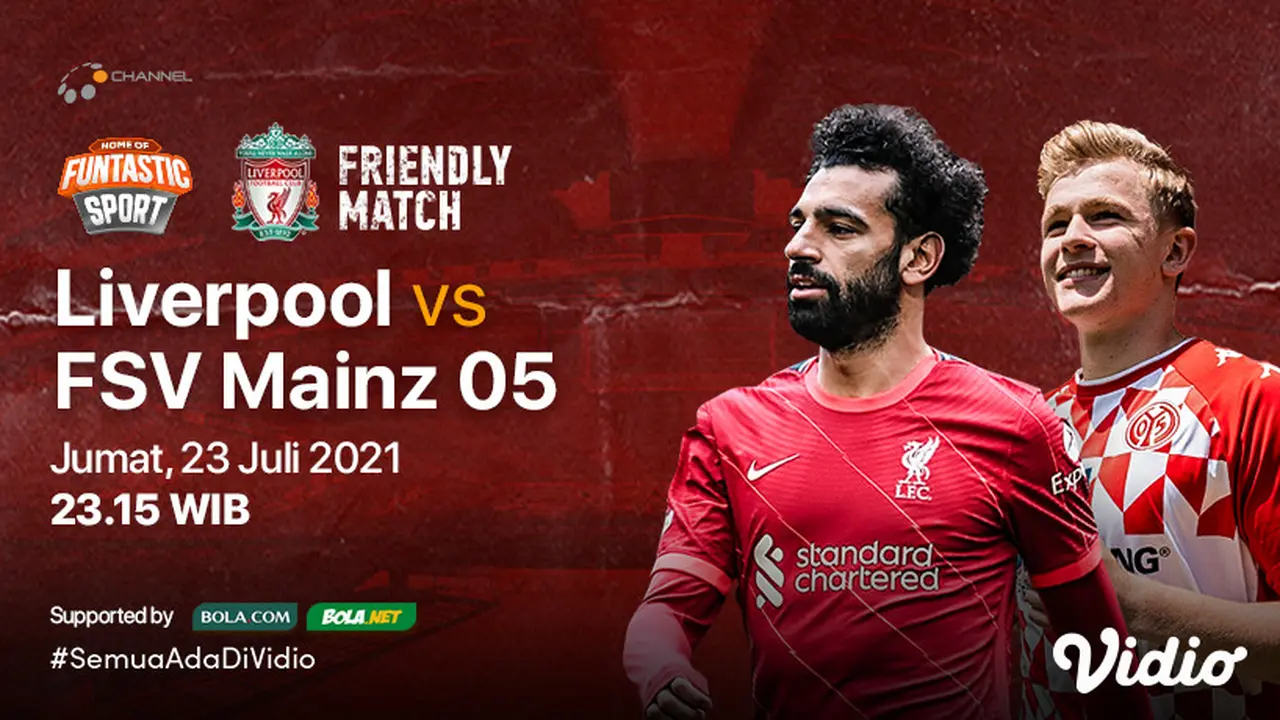 Live Streaming Pertandingan Pramusim Liverpool vs FSV Mainz 05 di Vidio, Jumat 23 Juli 2021