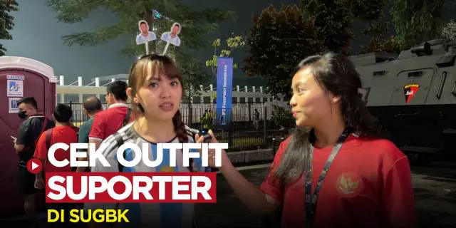 VIDEO: Cek Outfit Fans Timnas Indonesia dan Argentina di SUGBK