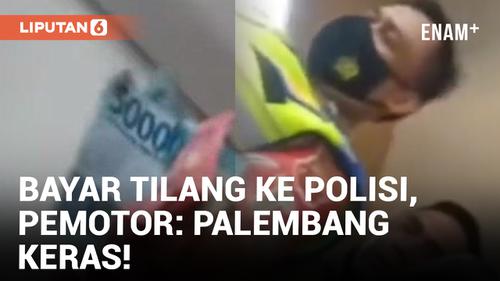 VIDEO: Pemotor Bayar Rp150 Ribu ke Polisi Palembang Usai Kena Tilang
