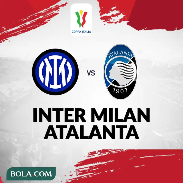 Coppa Italia - Inter Milan Vs Atalanta