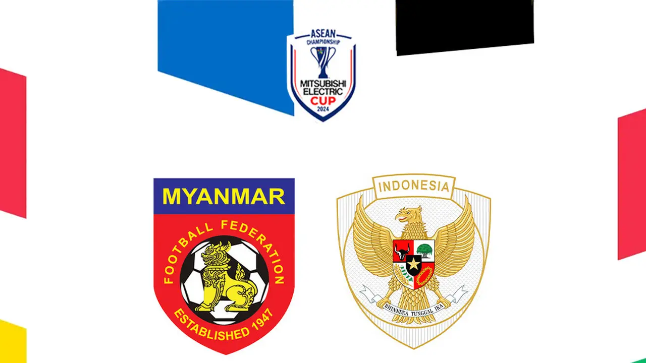 Piala AFF 2024 - Myanmar Vs Timnas Indonesia