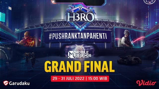 Saksikan Live Streaming Grand Final H3RO Esports 3.0 Mobile Legends di Vidio, 29-31 Juli 2022